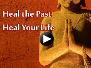 Heal the Past Heal Your Life